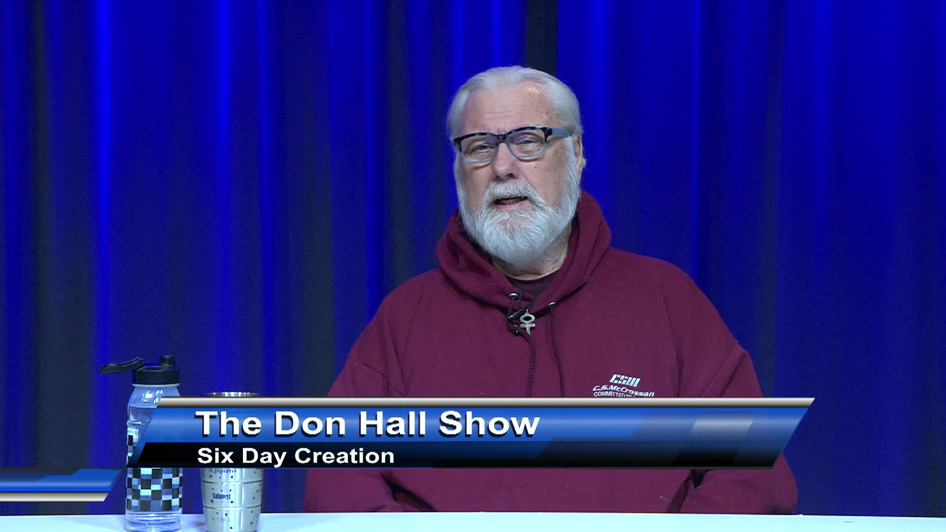 The Don Hall Show: The Bible: Six Days of Creation