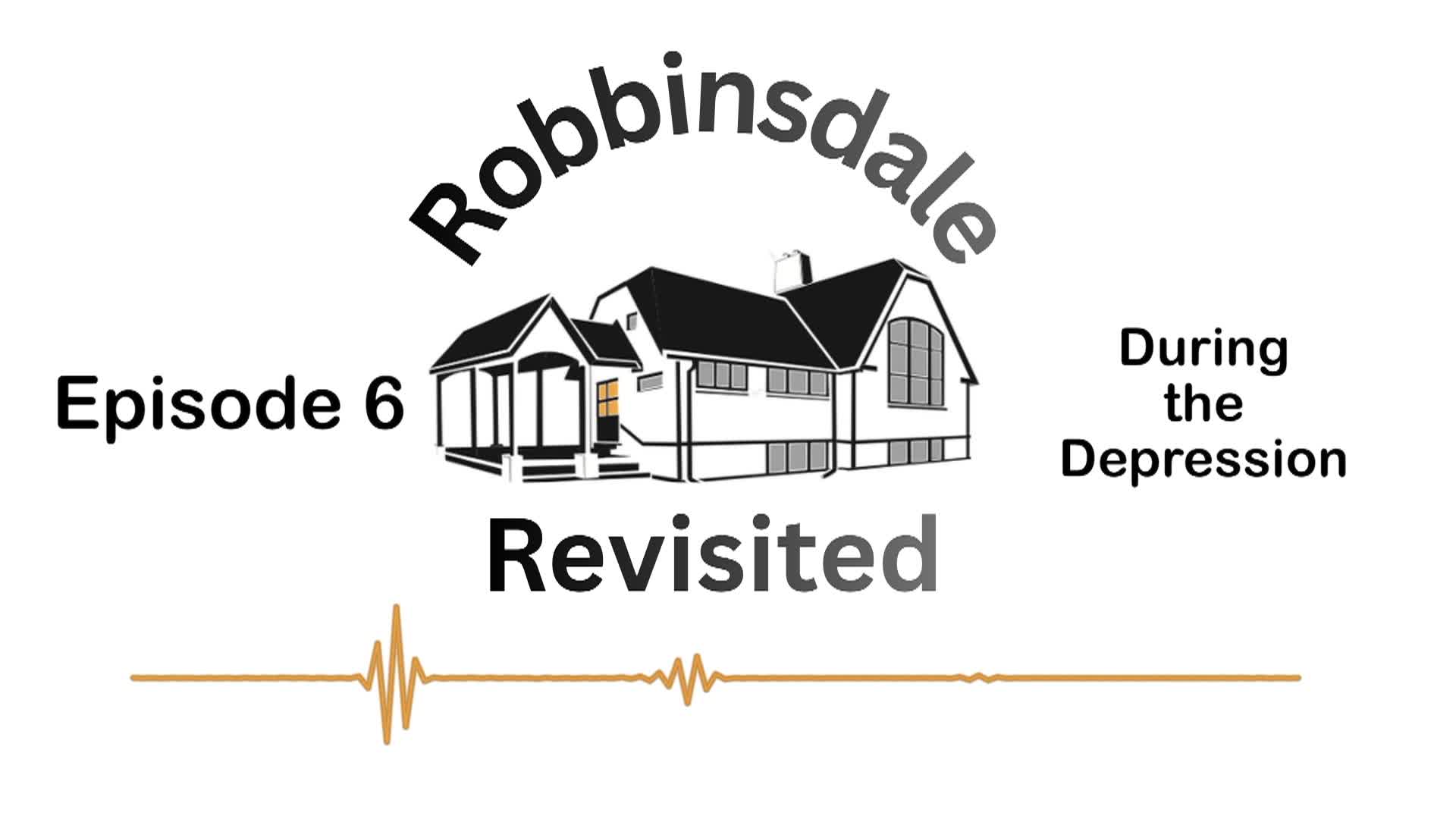 Thumbnail image for Robbinsdale Revisited: Episode 6 "During the Depression"