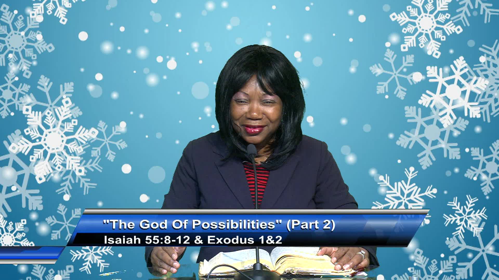 Celebrate Life Int'l Ministry: The God of Possibilities Part 2