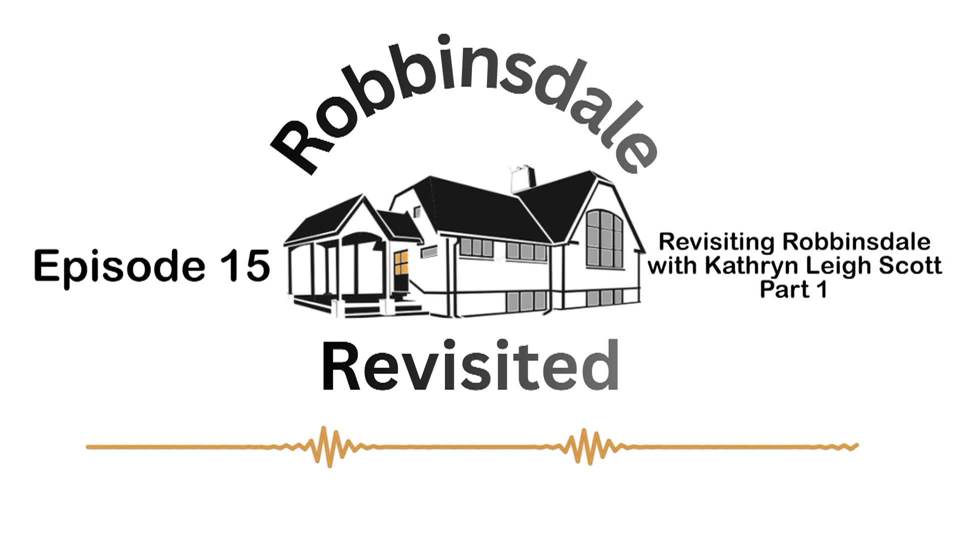 Thumbnail image for Robbinsdale Revisited: Episode 15 "Revisiting Robbinsdale with Kathryn Leigh Scott, Part 1"