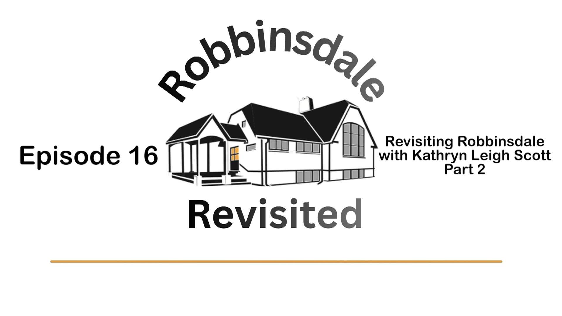 Thumbnail image for Robbinsdale Revisited: Episode 16 "Revisiting Robbinsdale with Kathryn Leigh Scott, Part 2"