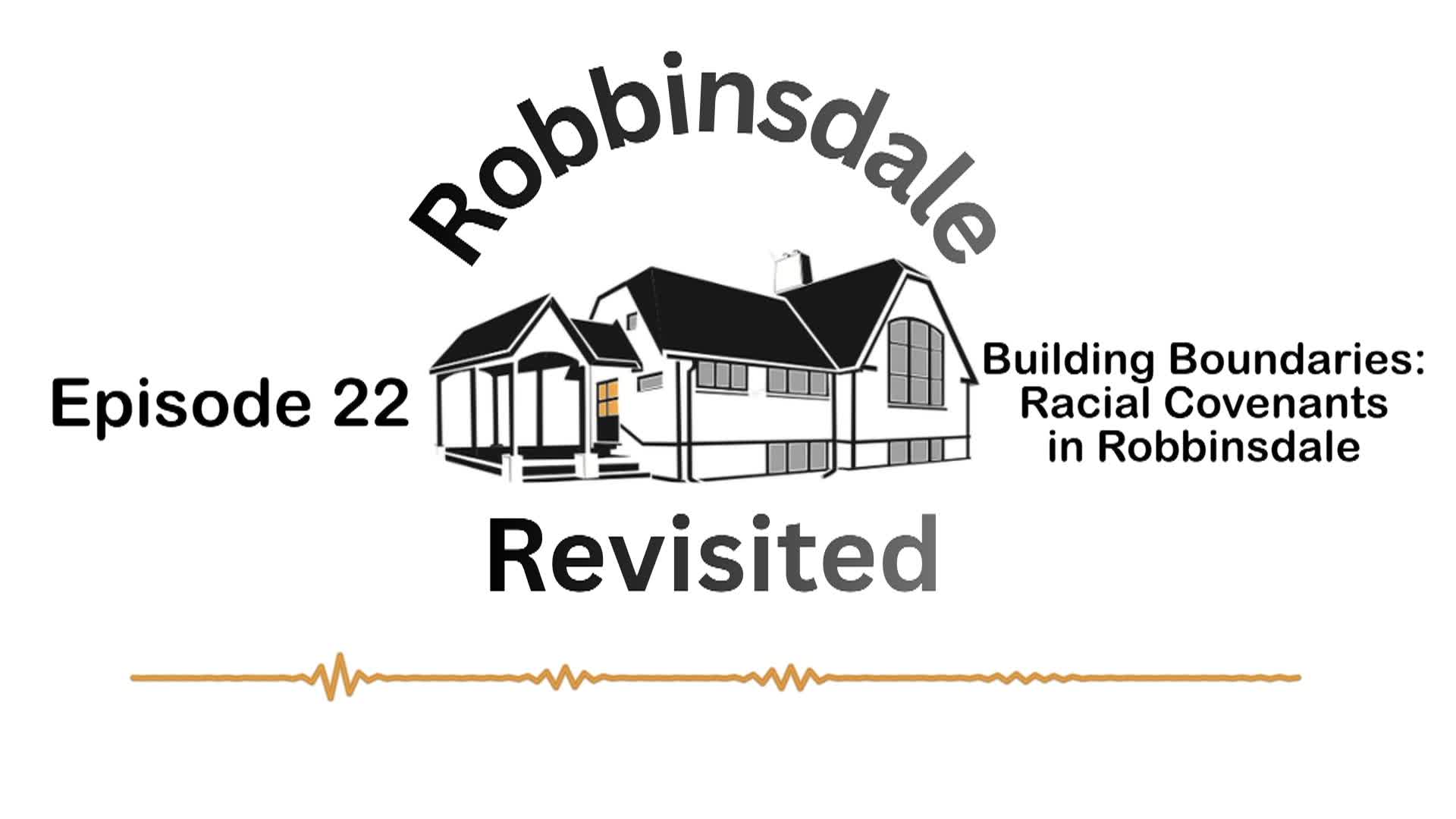 Thumbnail image for Robbinsdale Revisited: Episode 22 "Building Boundaries: Racial Covenants in Robbinsdale"