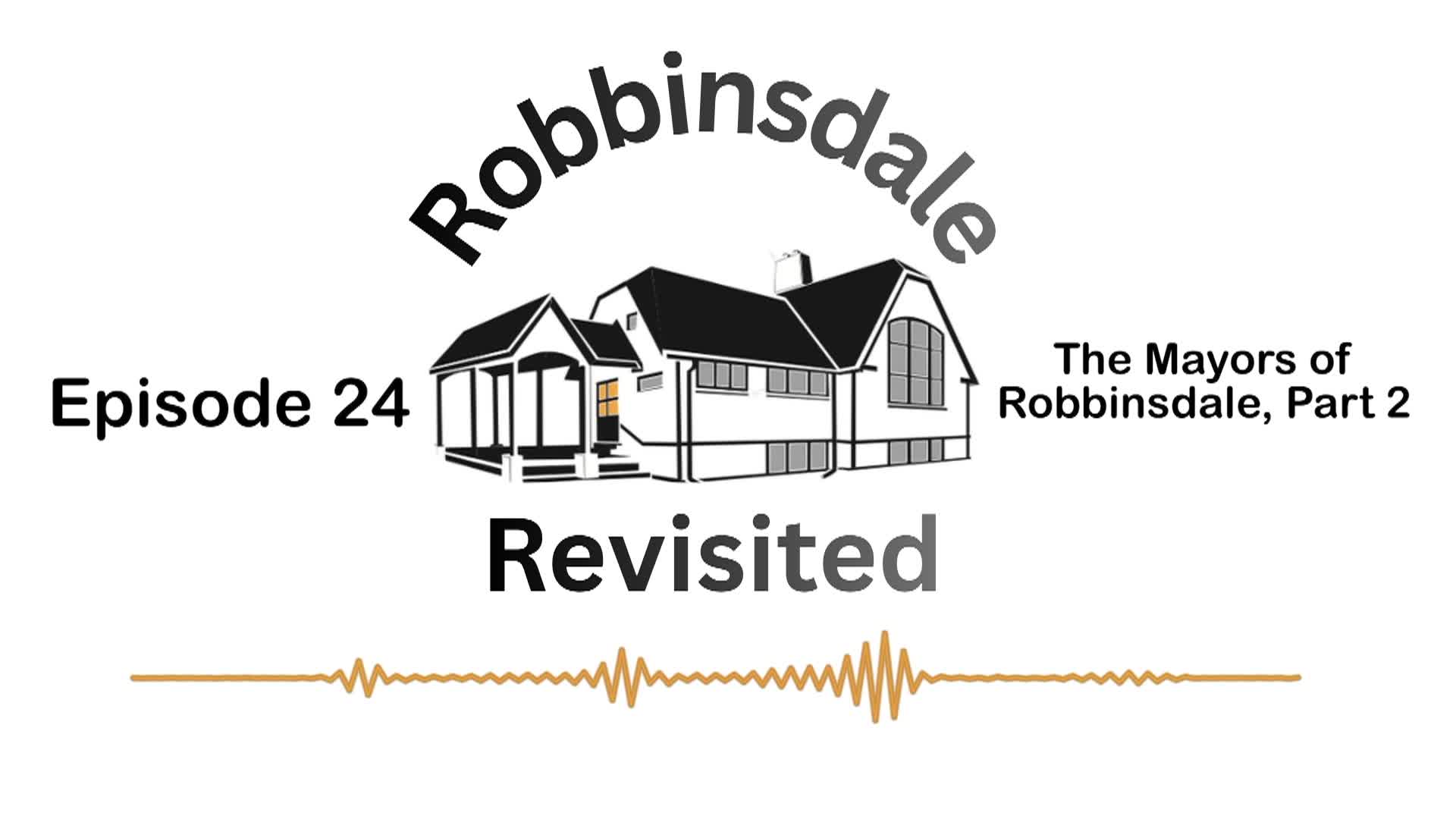 Thumbnail image for Robbinsdale Revisited: Episode 24 "The Mayors of Robbinsdale, Part 2"