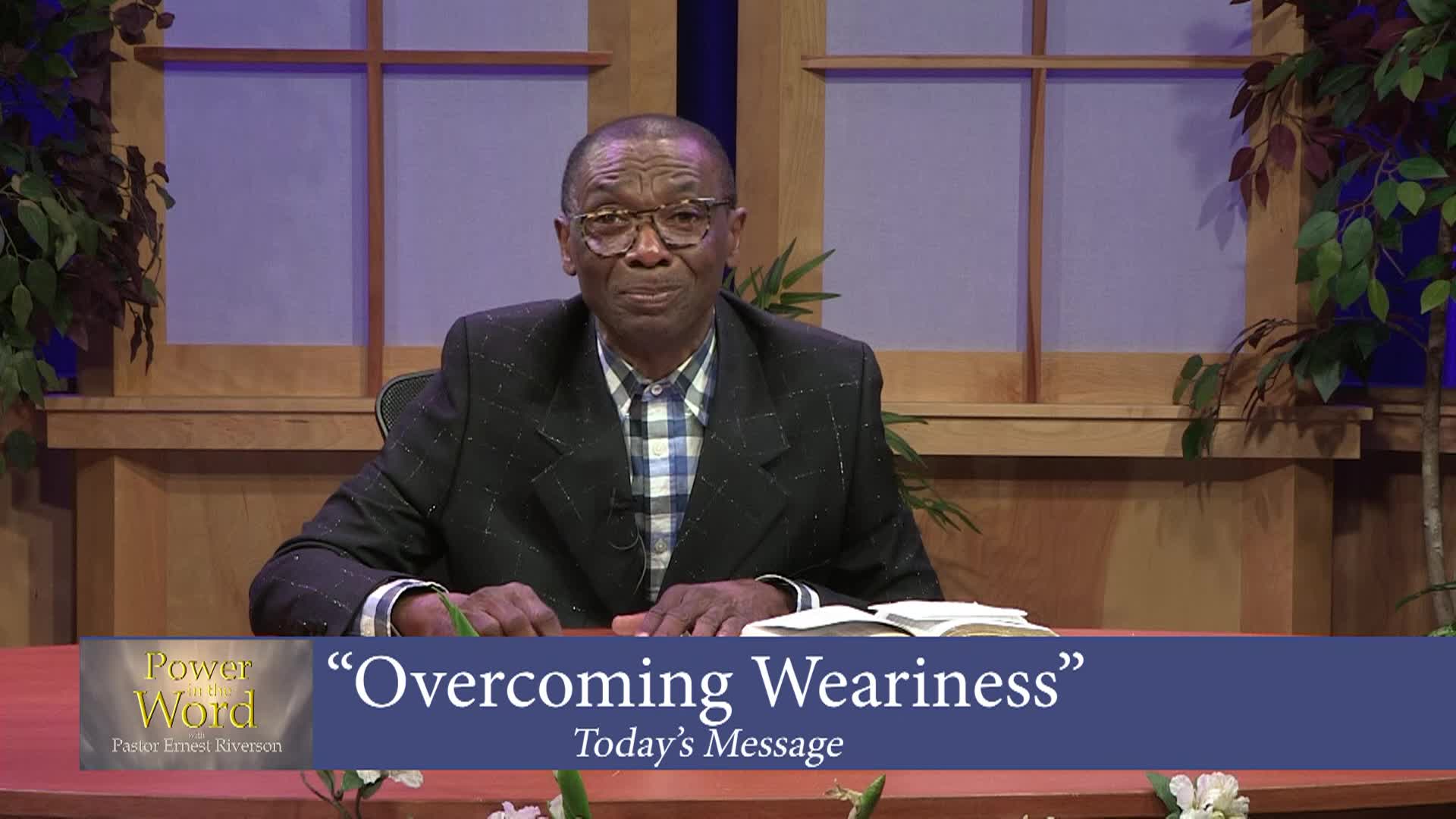 Thumbnail image for Power in the Word: Overcoming Weariness